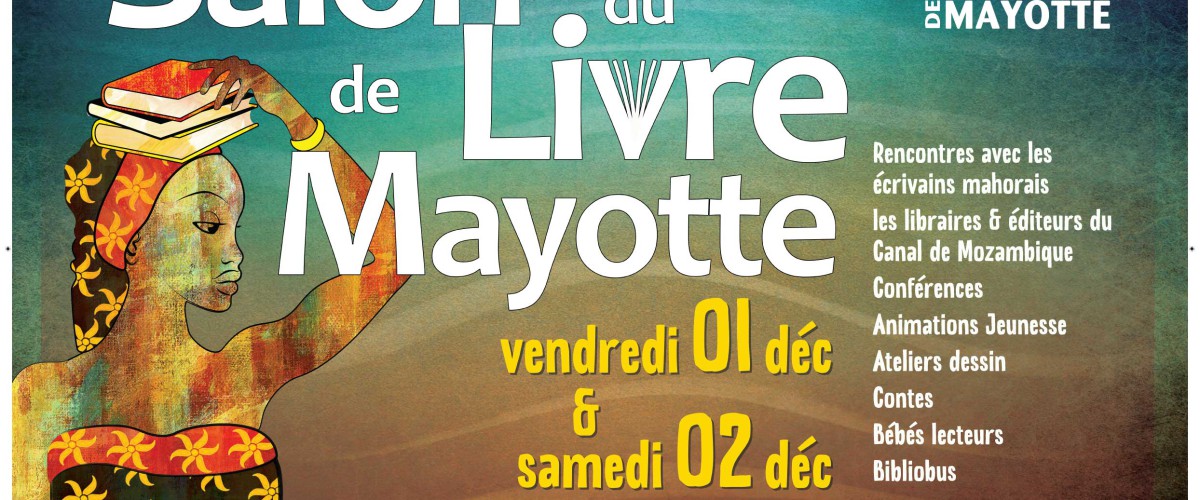 Le 3e Salon du Livre de Mayotte est imminent !